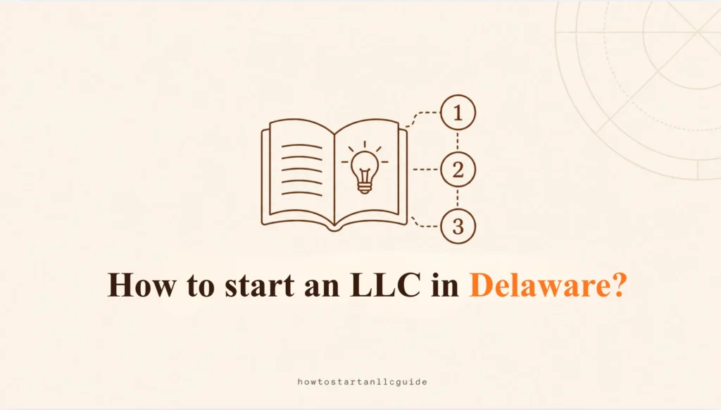 How to start an LLC in Delaware?