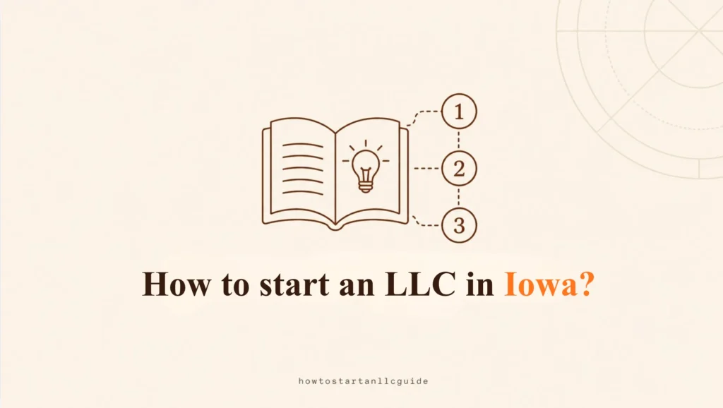 How to start an LLC in Iowa?