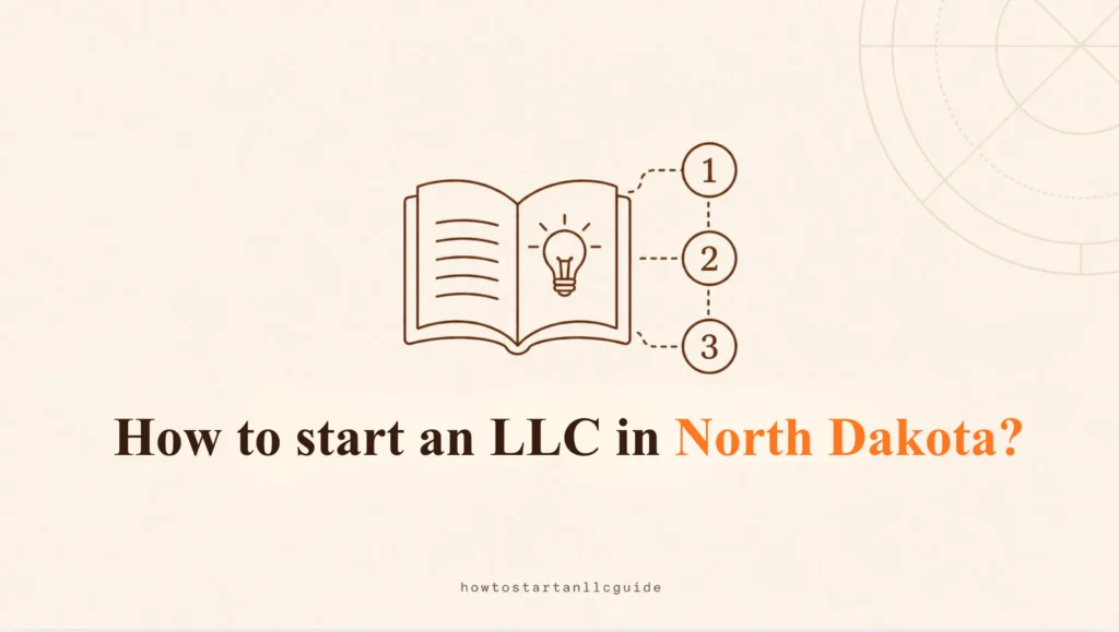 How to start an LLC in North Dakota?