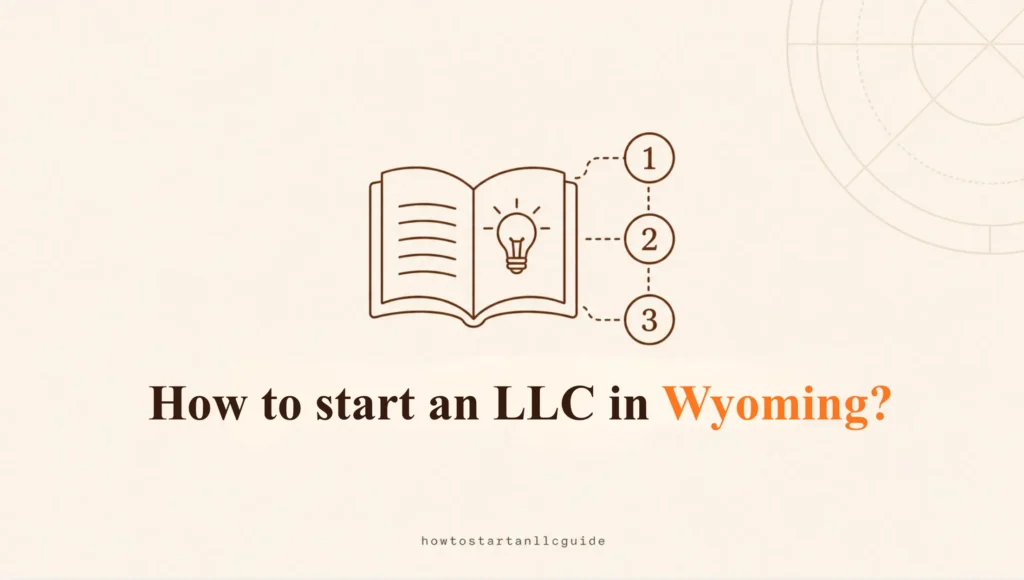 How to start an LLC in Wyoming?